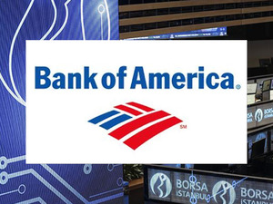 Listenin zirvesinde yerini aldı! BofA'nın en &ccedil;ok alım yaptığı hisseler belli oldu