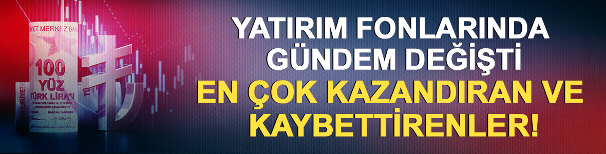 Fon piyasasında denge değişti: Son 1 ayda en &ccedil;ok kazandıran fonlar