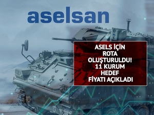 ASELS i&ccedil;in rota oluşturuldu! 11 kurum hedef fiyatı a&ccedil;ıkladı