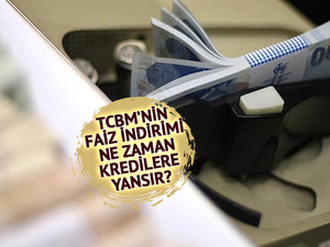Kredi &ccedil;ekecekler dikkat! Merkez'in faiz indirimi cebe ne zaman yansıyacak?