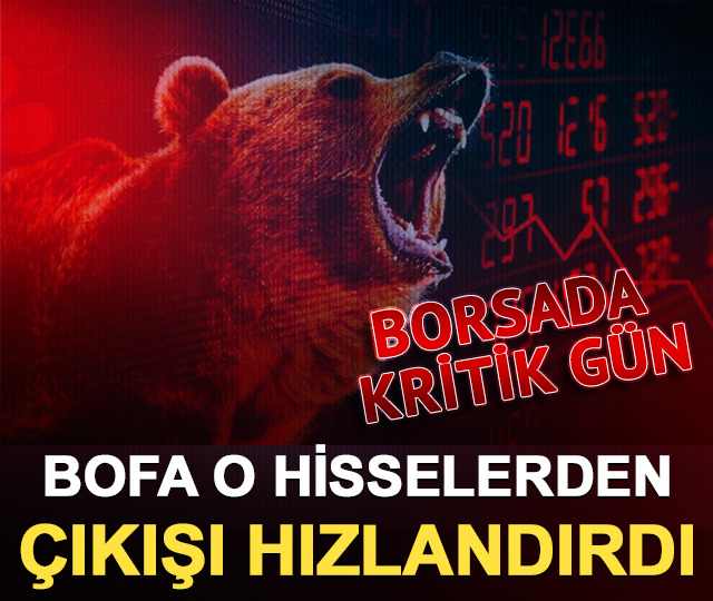Bank of America'nın (BofA) bug&uuml;n aldığı ve sattığı hisseler