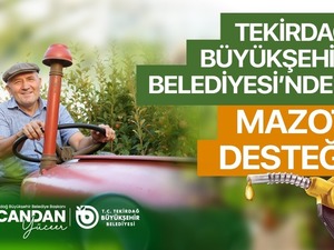 Tekirdağ&rsquo;da &uuml;reticiye mazot desteği başvuruları başladı