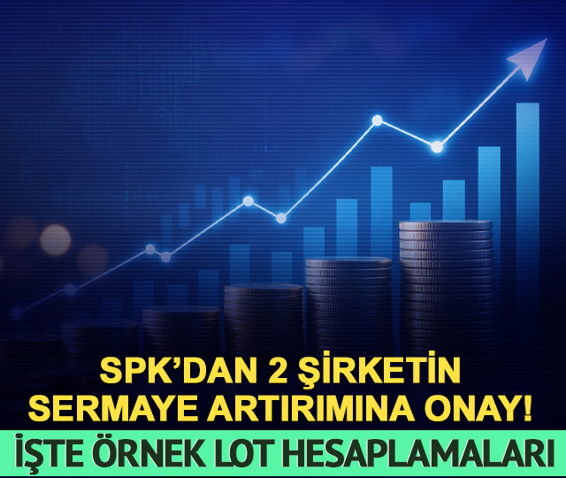 Y&uuml;zde 100 ve y&uuml;zde 188 bedelsiz! SPK'dan 2 hisseye onay