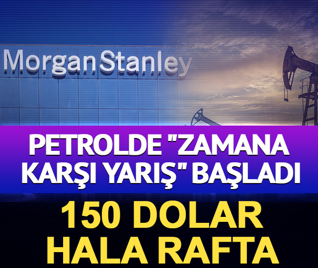 Petrolde "Zamana karşı yarış" başladı: 150 dolar hala rafta 