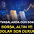 Piyasalarda g&uuml;n sonu: Borsa, altın ve dolar son durum (20 Mayıs 2026)