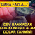 Goldman Sachs'tan dolar tahmini! "Daha fazla y&uuml;kselebilir"