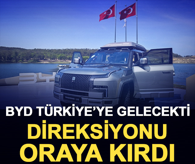 BYD T&uuml;rkiye&rsquo;ye gelecekti direksiyonu oraya kırdı 