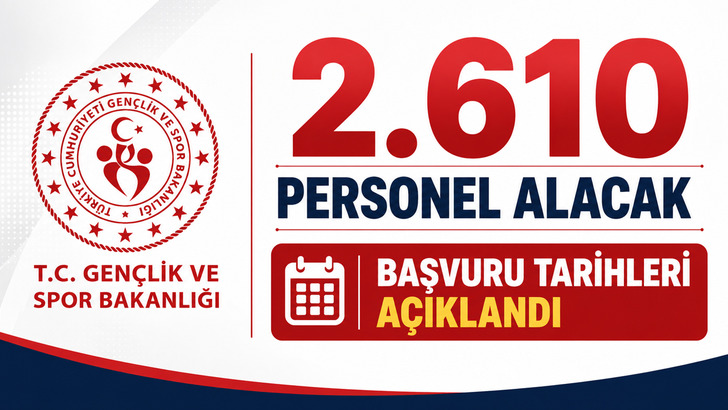 GSB 2 bin 610 personel alımı şartları ve başvuru ekranı!