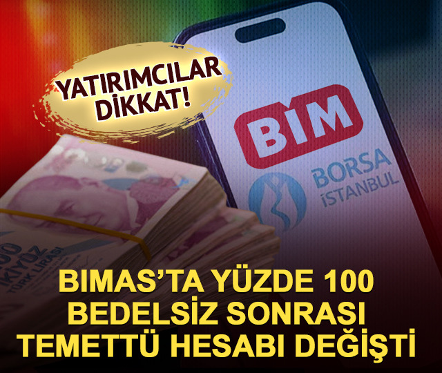 Bim'de %100 bedelsiz sonrası yeni temett&uuml; tutarı a&ccedil;ıklandı