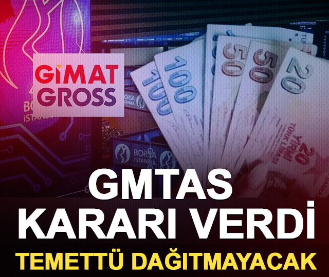 GMTAS kararı verdi: Temett&uuml; dağıtmayacak 