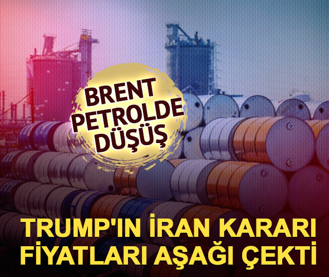 Brent petrolde d&uuml;ş&uuml;ş: Trump'ın İran kararı fiyatları aşağı &ccedil;ekti