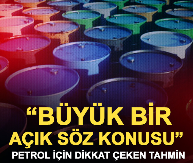'B&uuml;y&uuml;k bir a&ccedil;ık s&ouml;z konusu' BofA'dan petrolde 3 kritik senaryo
