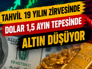 Altındaki d&uuml;ş&uuml;ş&uuml;n nedeni ortaya &ccedil;ıktı: Tahviller 19 yılın, dolar 1,5 ayın zirvesinde