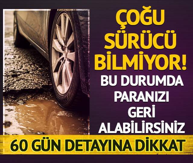 Binlerce s&uuml;r&uuml;c&uuml;y&uuml; ilgilendiriyor! Bu durumda paranızı geri alabilirsiniz