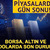 Piyasalarda g&uuml;n sonu: Borsa, altın ve dolar son durum (2 Haziran 2026)