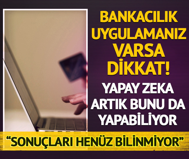 Yapay zeka artık bunu yapabiliyor! "Sonu&ccedil;ları hen&uuml;z bilinmiyor"