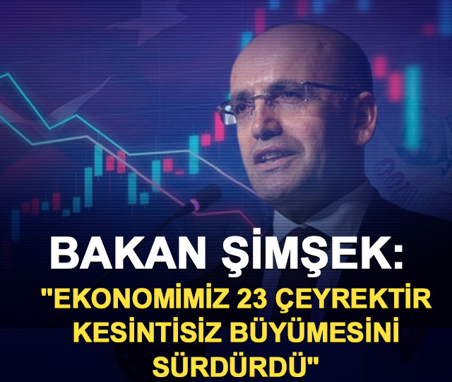 Bakan Şimşek: "Ekonomimiz 23 &ccedil;eyrektir kesintisiz b&uuml;y&uuml;mesini s&uuml;rd&uuml;rd&uuml;"