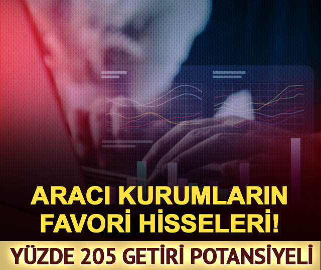 Aracı kurumların favori hisseleri!