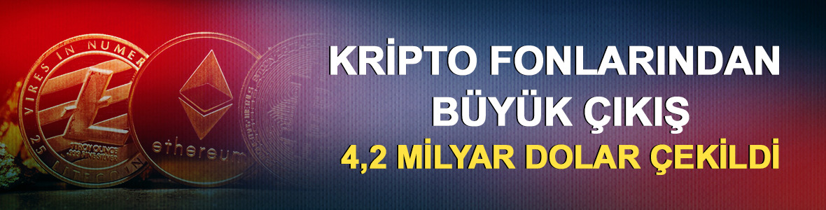 Kripto fonlarından b&uuml;y&uuml;k &ccedil;ıkış: 4,2 milyar dolar &ccedil;ekildi