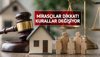 Milyonları ilgilendiren miras düzenlemesi yolda: Yeni kural geliyor