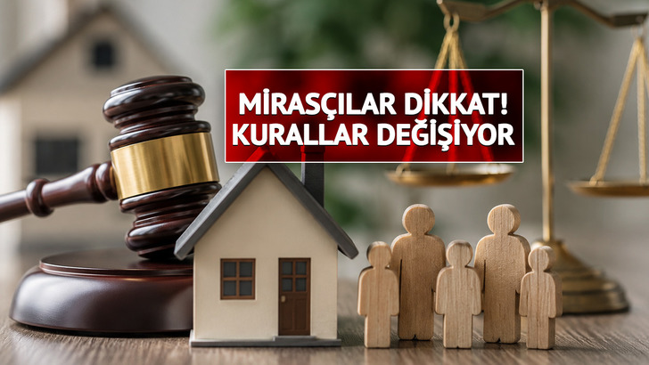 Milyonları ilgilendiren miras d&uuml;zenlemesi yolda: Yeni kural geliyor