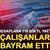 Hesaplara 110 bin TL yattı: &Ccedil;alışanlar bayram etti