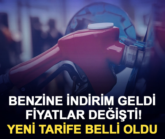 Benzine indirim geldi fiyatlar değişti! Yeni tarife belli oldu
