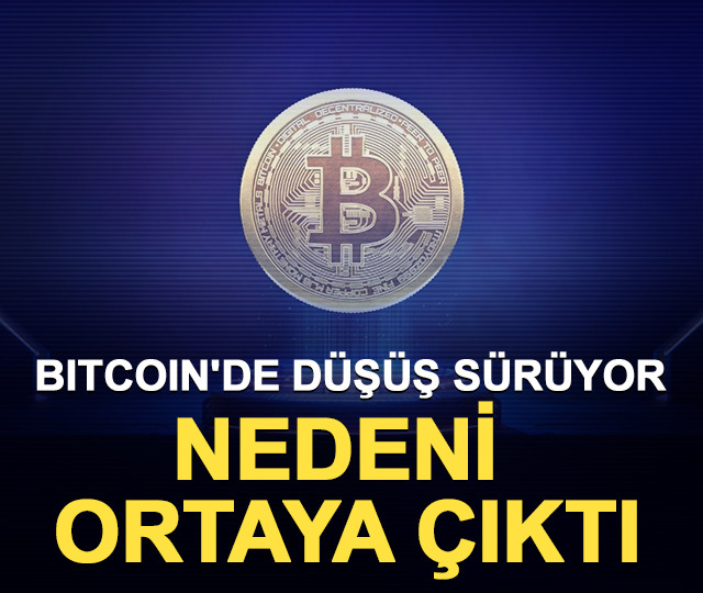 Bitcoin'de d&uuml;ş&uuml;ş s&uuml;r&uuml;yor: Nedeni ortaya &ccedil;ıktı