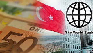Dünya Bankası'ndan Türkiye'ye 400 milyon euroluk yeni kaynak