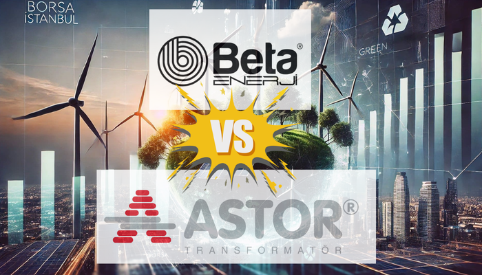 Enerjide devler ligi: ASTOR ve yeni halka arz BETAE karşılaştırması