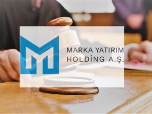 Marka Yatırım Holding'e a&ccedil;ılan iflas istemli davada ret geldi