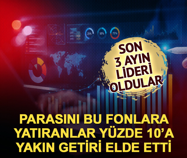 Parasını bu fonlara yatıranlar %9'u aşan getiri elde etti