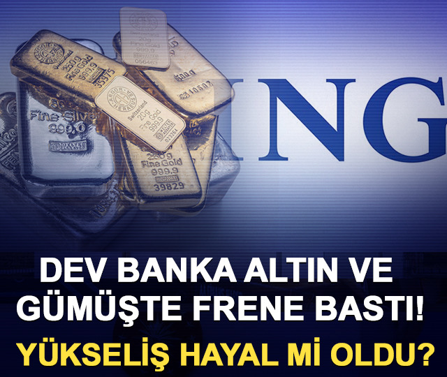 Dev banka altın ve gümüşte frene bastı! Yükseliş hayal mi oldu?