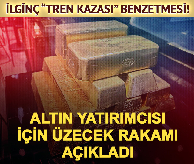 'Tren kazası' benzetmesi! Altın yatırımcıları i&ccedil;in &uuml;zen rakamı a&ccedil;ıkladı