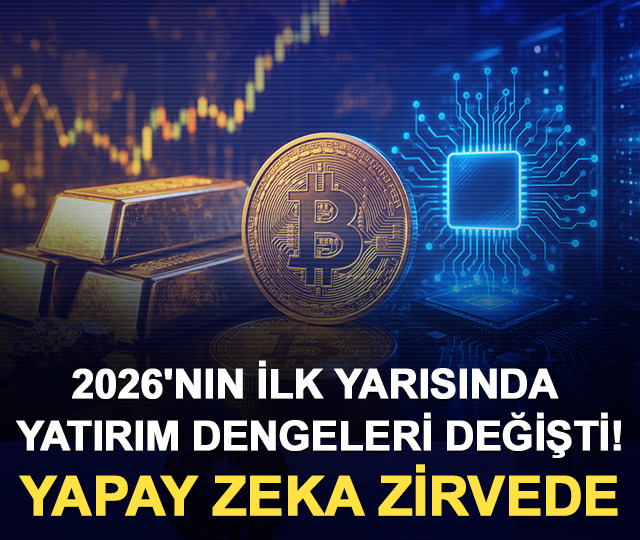 2026'nın ilk yarısında yatırım dengeleri değişti! Yapay zeka zirvede