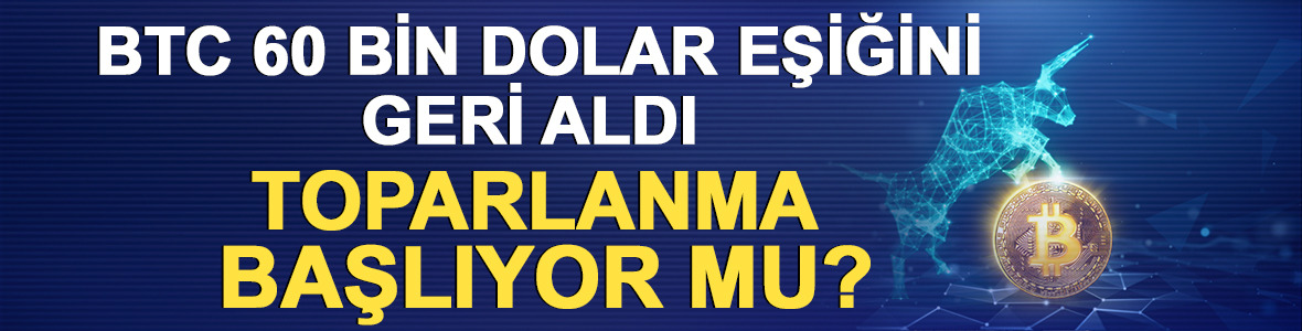 Bitcoin 60 bin dolar eşiğini geri aldı: Toparlanma başlıyor mu?