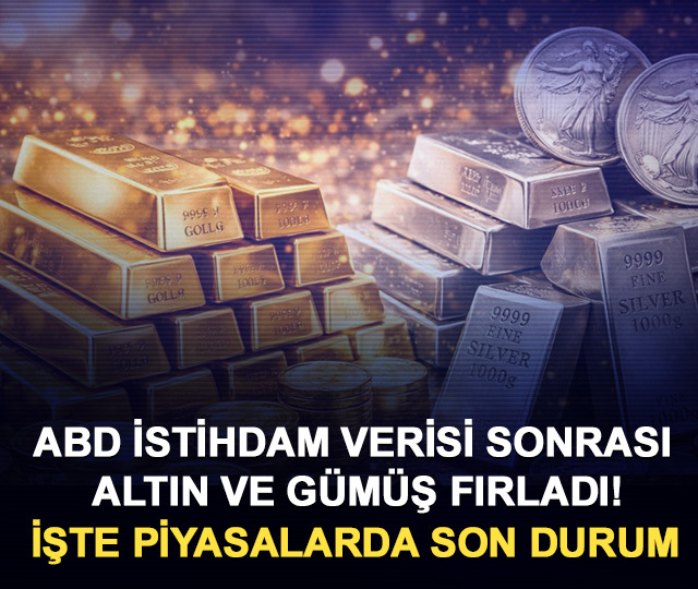 ABD istihdam verisi sonrası altın ve g&uuml;m&uuml;ş fırladı! İşte piyasalarda son durum