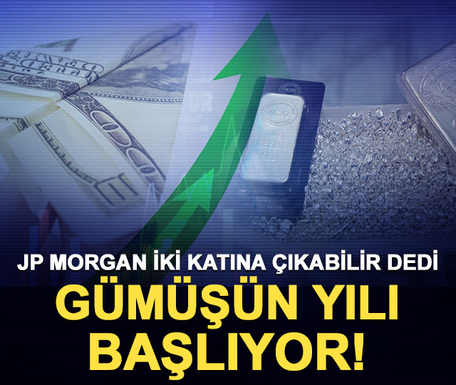 JP Morgan iki katına çıkabilir dedi: Gümüşün yılı başlıyor!