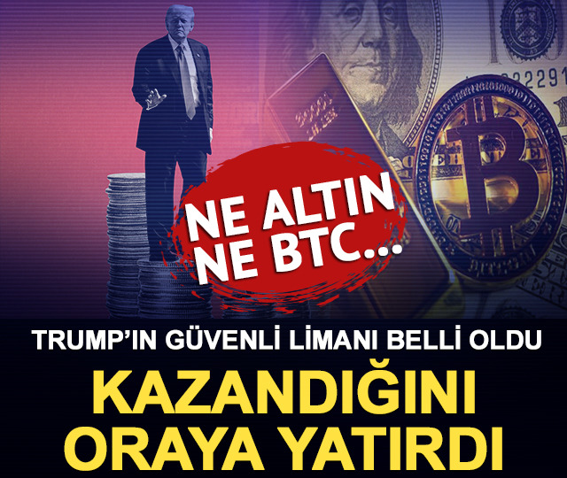 Ne altın ne BTC&hellip; Trump&rsquo;ın g&uuml;venli limanı belli oldu: Kazandığını oraya yatırdı!
