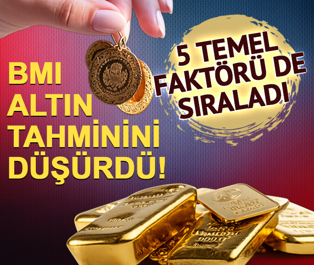 Altın tahminini 200 dolar düşürdü! 5 temel faktörü de sıraladı