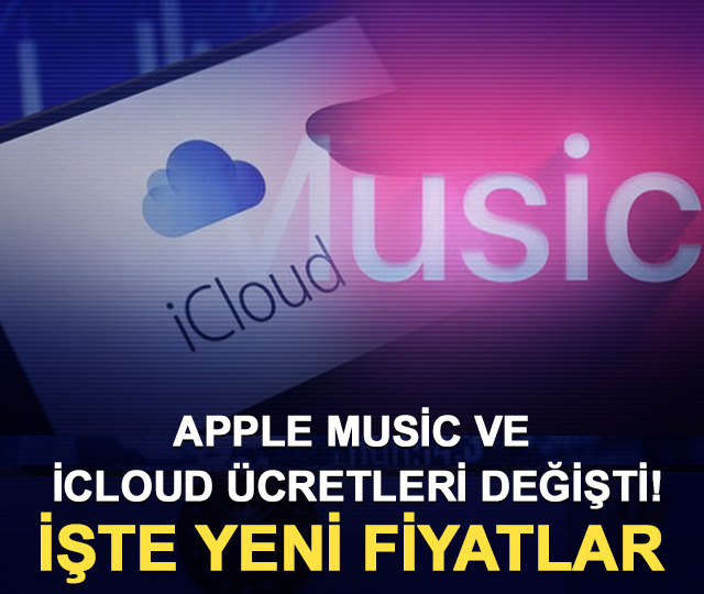 Apple Music ve iCloud ücretleri değişti! İşte yeni fiyatlar