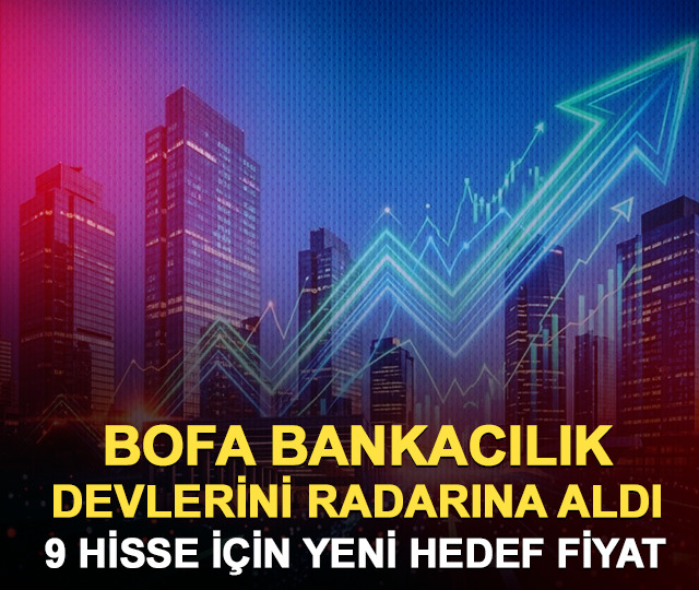 Borsa İstanbul'da aracı kurumlardan 9 hisse için yeni hedef fiyat