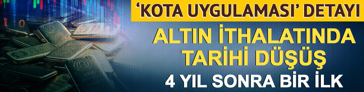 'Kota uygulaması' detayı! İsvi&ccedil;re'den altın ithalatında tarihi d&uuml;ş&uuml;ş