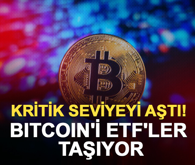 ETF'ler Bitcoin'i taşıdı! 66 bin doların üzeri görüldü