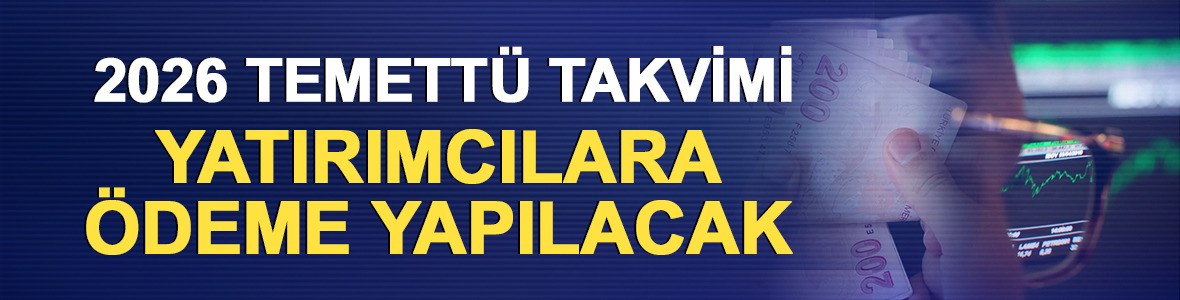 Temett&uuml; takvimi: Yatırımcılara hafta boyunca &ouml;deme yapılacak