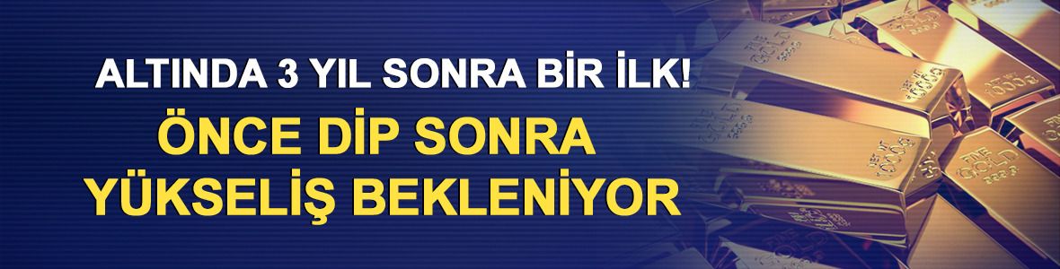 Altında 3 yıl sonra bir ilk! &Ouml;nce dip sonra y&uuml;kseliş bekleniyor