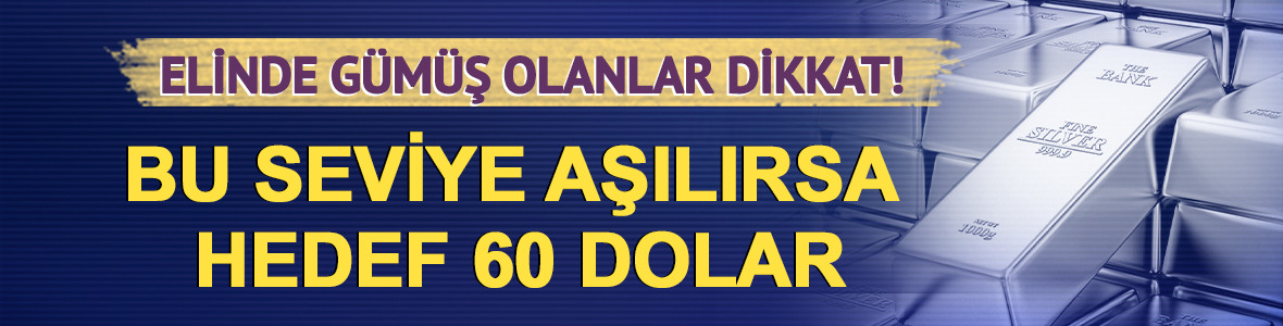 Elinde g&uuml;m&uuml;ş olanlar dikkat! Bu seviye aşılırsa hedef 60 dolar