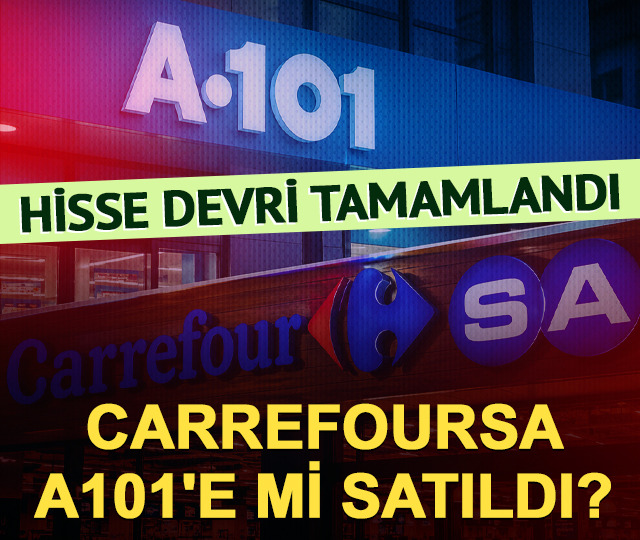 CarrefourSA A101'in mi oldu? Hisse devri resmen tamamlandı