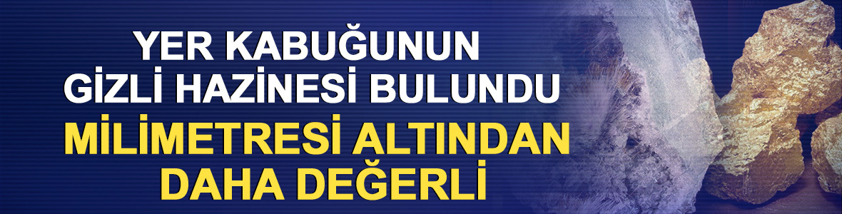 Yer kabuğunun gizli hazinesi bulundu! Milimetresi altından daha değerli