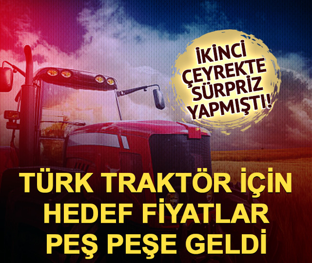 TTRAK 2. çeyrekte sürpriz yaptı! Hedef fiyatlar peş peşe geldi